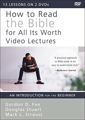 How to Read the Bible for All Its Worth Video Lectures: An Introduction for the Beginner