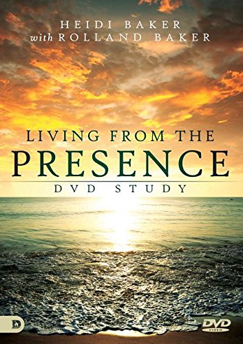 Living from the Presence DVD Study: Principles for Walking in the Overflow of God’s Supernatural Power