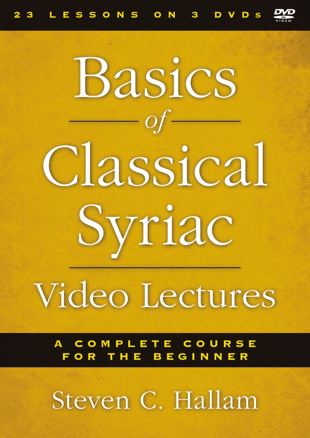 Basics of Classical Syriac Video Lectures: A Complete Course for the Beginner