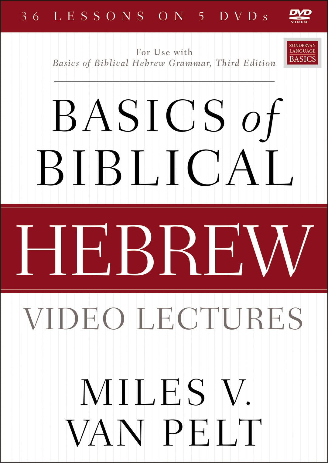 Basics of Biblical Hebrew Video Lectures: For Use with Basics of Biblical Hebrew Grammar, Third Edition